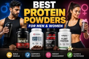 Best Protein Powders for Men & Women