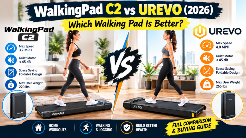 WalkingPad C2 vs UREVO (2026): Which Walking Pad Is Better?