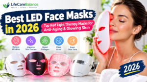 Best LED Face Masks in 2026: Top Red Light Therapy Masks for Anti-Aging & Glowing Skin