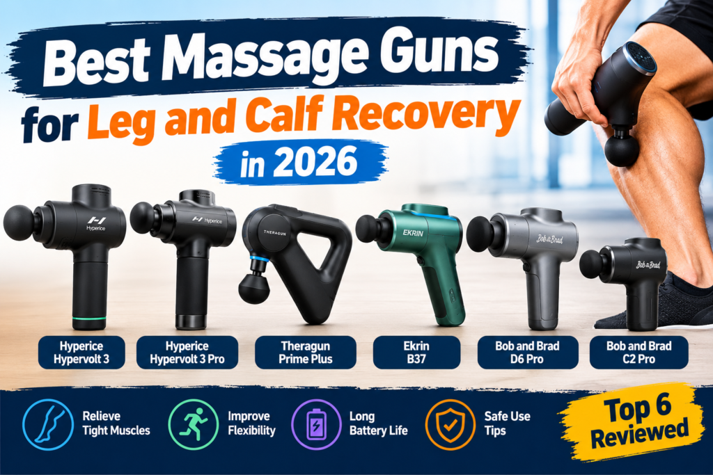 Best Massage Guns for Leg and Calf Recovery in 2026